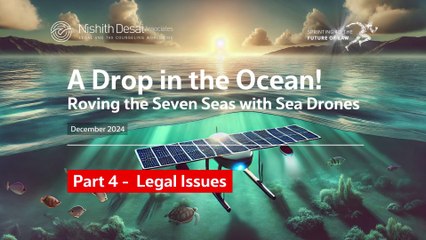 Sea Drones - Part 4 - Legal Issues