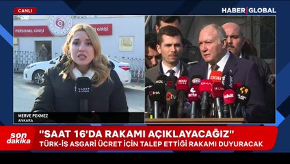 TÜRK-İŞ: Saat 16:00'da asgari ücret için talep edilen rakamı açıklayacağız