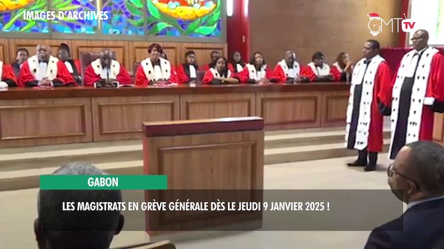 [#Reportage] Gabon : les magistrats en grève générale dès le jeudi 9 janvier 2025 !