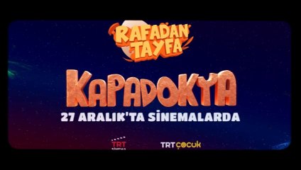 Rafadan Tayfa: Kapadokya | Fragman
