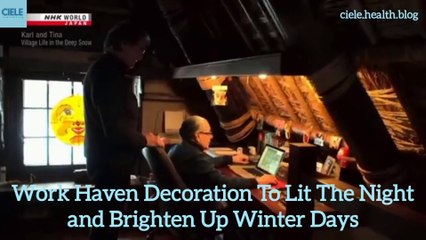Work Haven Decoration To Lit The Night and Brighten Up Winter Days