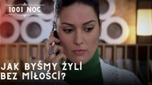 Jak byśmy żyli bez miłości?| 1001 Noc - Odcinek 24