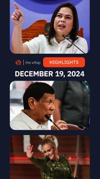 Today’s headlines: Sara Duterte, Rodrigo Duterte, Adele | The wRap | December 19, 2024