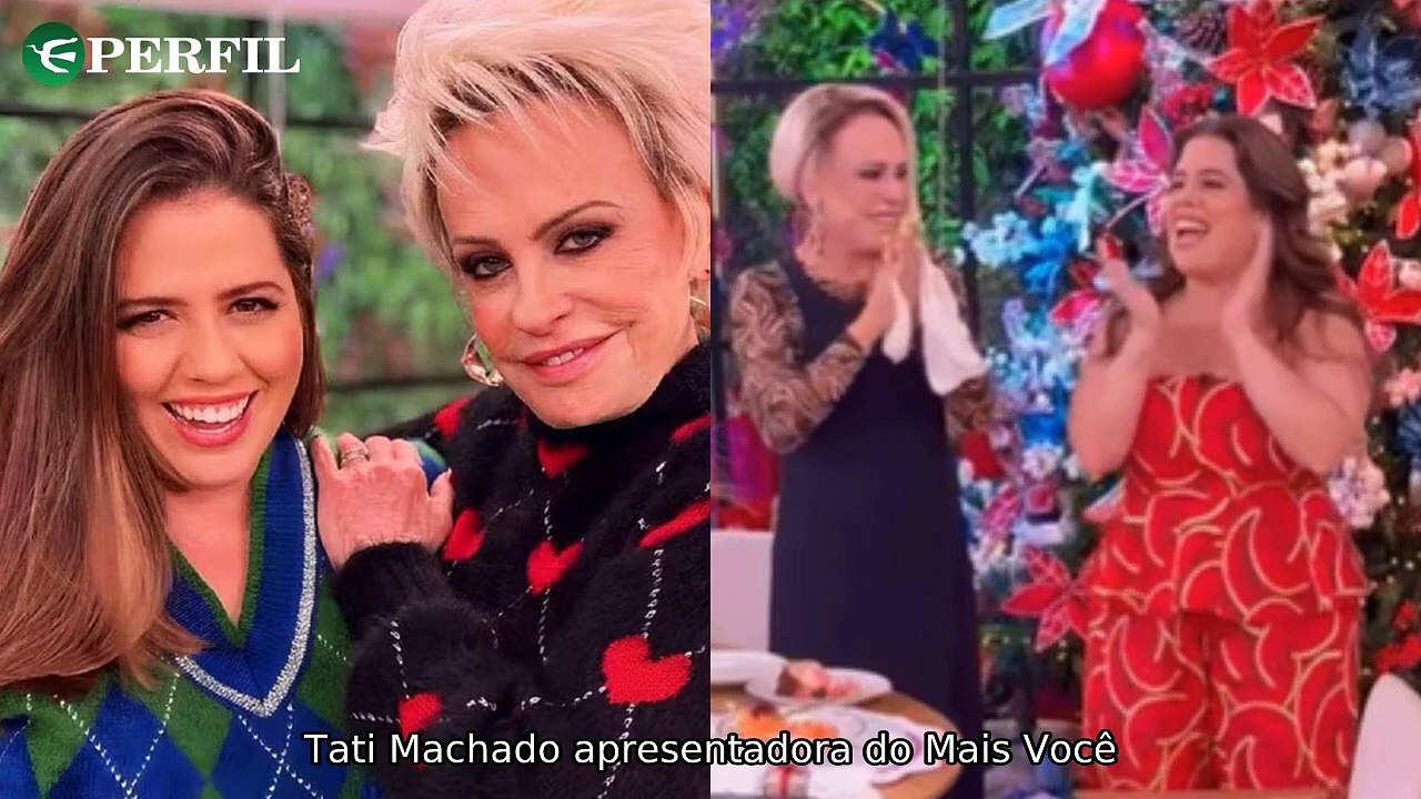 "Novidades: Ana Maria Braga, Tati Machado, Pret...