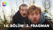 Deha 14. Bölüm 2. Fragman | 