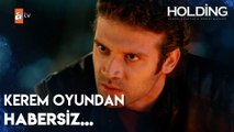 Kerem'in en yakın arkadaşı arkasından iş çeviriyor - Holding 3. Bölüm