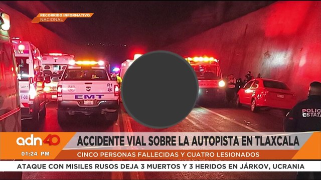 Cinco personas muertas deja un accidente vial sobre la autopista en Tlaxcala