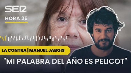 Manuel Jabois: "Mi palabra del año es Pelicot"