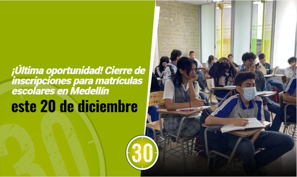 ¡Última oportunidad! Cierre de inscripciones para matrículas escolares en Medellín este 20 de diciembre