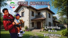Chiquito Pero Peligroso  -- Cine Comedia En HD Latino