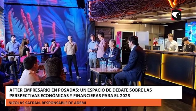 After Empresario en Posadas: un espacio de debate sobre las perspectivas económicas y financieras para el 2025