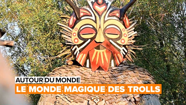 Autour du monde : visitez le monde magique des trolls