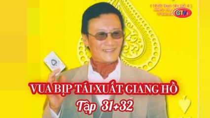 Tập 31 ; 32 | Vua Bịp Tái Xuất Giang Hồ - Nhất Đen Nhì Đỏ 4 (1994) Lồng Tiếng