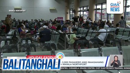 PHL Ports Authority - Nasa 3,000 pasahero ang inaasahang bibiyahe ngayong araw sa Manila Northport | Balitanghali