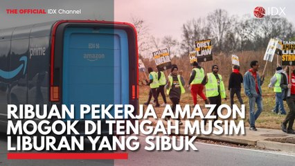 Ribuan Pekerja Amazon Mogok di Tengah Musim Liburan yang Sibuk