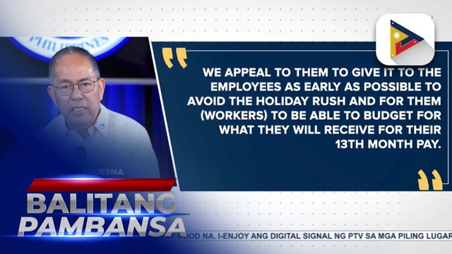 DOLE, umapela sa private sector employers na huwag patagalin ang paglalabas ng 13th month pay
