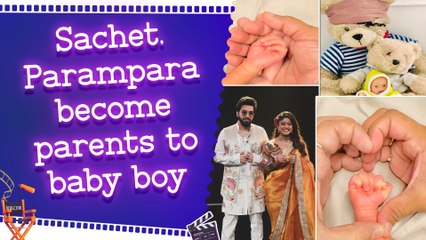 Sachet-Parampara's Family Gets a New Addition - A Baby Boy!
