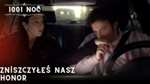 Zniszczyłeś nasz honor| 1001 Noc - Odcinek 26