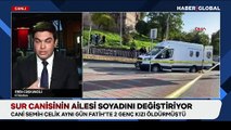 İki genç kızı öldüren sur canisi Semih Çelik'in ailesinden flaş hamle