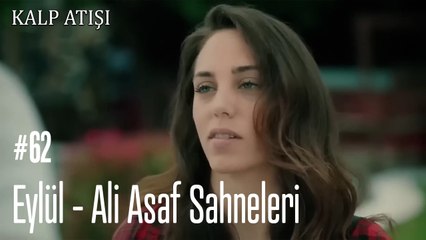 Eylül - Ali Asaf Sahneleri - Kalp Atışı