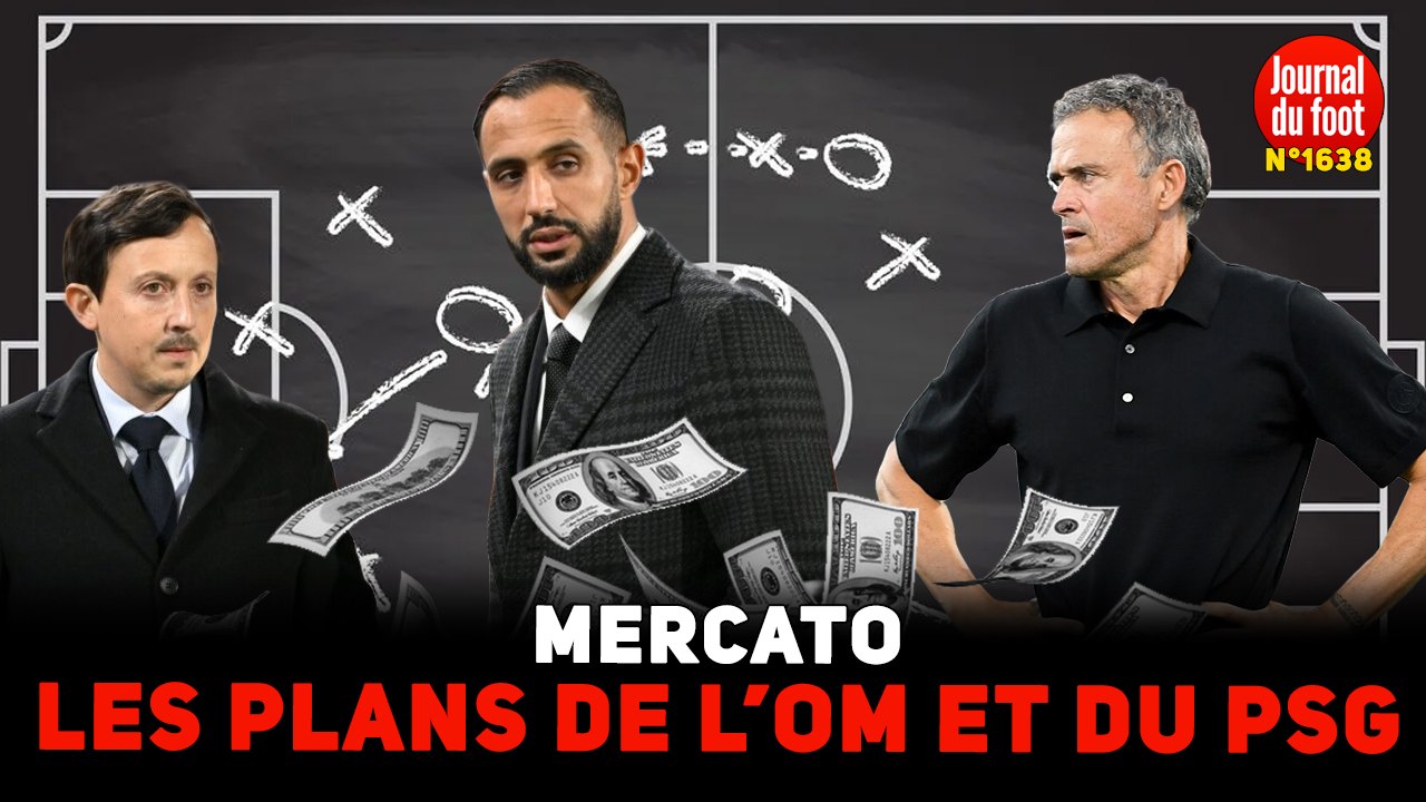 MERCATO : les plans du PSG et de l'OM, les supporters de LYON doivent-ils s'inquiéter ?