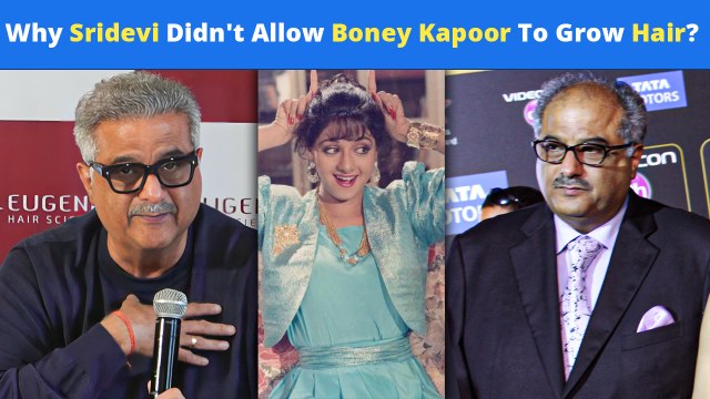69 Yrs Old Boney Kapoor's Hair Transplant Story - Why Sridevi Didn't Allow Boney Kapoor To Grow Hair?