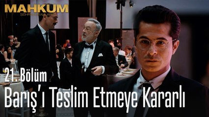 Zahit, Barışı teslim etmeye kararlı - Mahkum 21. Bölüm