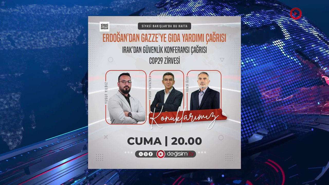 Erdoğan’dan Gazze’ye Gıda Yardımı Çağrısı | Irak’dan Güvenlik Konferansı Çağrısı | COP29 Zirvesi