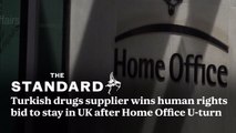 Turkish drugs supplier wins human rights bid to stay in UK after Home Office U-turn