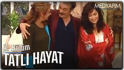 Tatlı Hayat 3. Bölüm