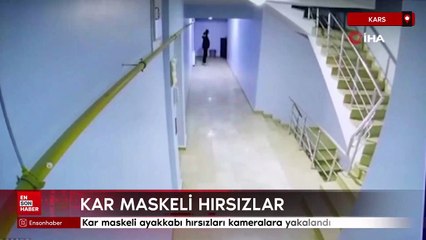 Kars'ta kar maskeli ayakkabı hırsızları kameralara yakalandı