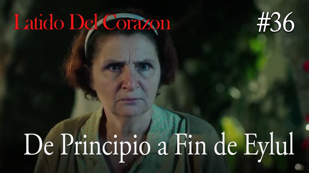 De Principio a Fin de Eylul #36