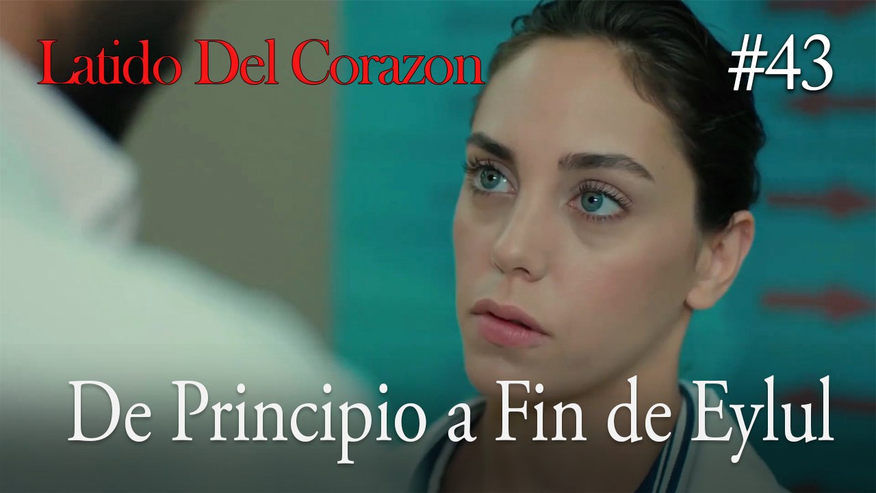 De Principio a Fin de Eylul #43