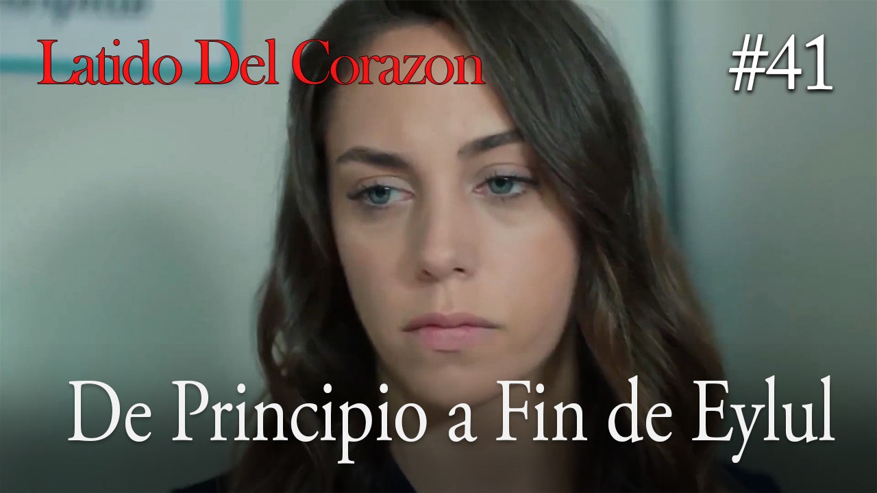 De Principio a Fin de Eylul #41
