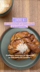 C'est quoi un bon roulé à la cannelle ?
