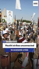 Houthi strikes unconnected to economic crisis