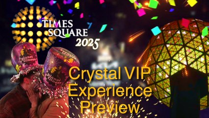 Times Square New Year's Eve 2025 Crystal VIP Experience Preview