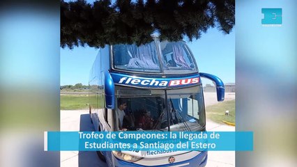 Trofeo de Campeones: la llegada de Estudiantes a Santiago del Estero