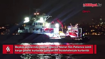 Beykoz'da kargo gemisi balıkçı ağlarına takıldı