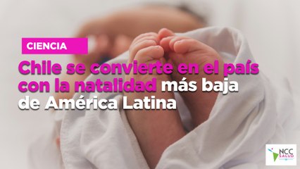 Chile se convierte en el país con la natalidad más baja de América Latina