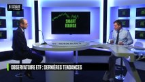 SMART BOURSE - Observatoire ETF : dernières tendances
