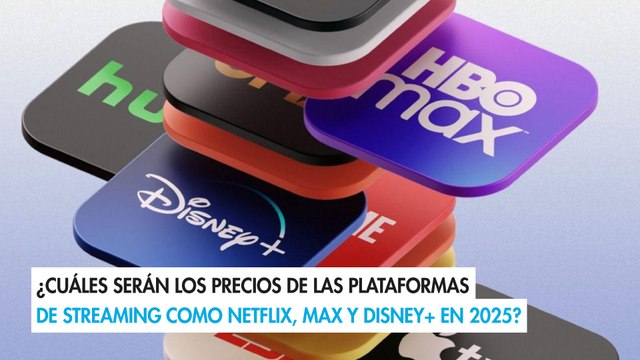 ¿Cuáles serán los precios de las plataformas de streaming como Netflix, Max y Disney+ en 2025?