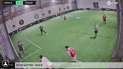 But de Matthis - Team B