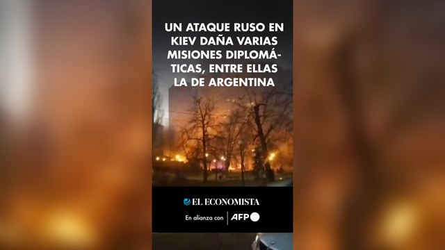 Un ataque ruso en Kiev daña varias misiones diplomáticas, entre ellas la de Argentina