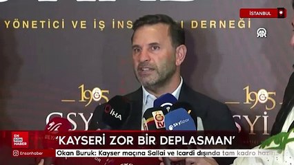 Okan Buruk: Kayser maçına Sallai ve Icardi dışında tam kadro hazırız
