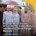 Ekspresi Wulan Guritno di Film Norma: Antara Mertua dan Menantu DInilai Sangat Menjiwai