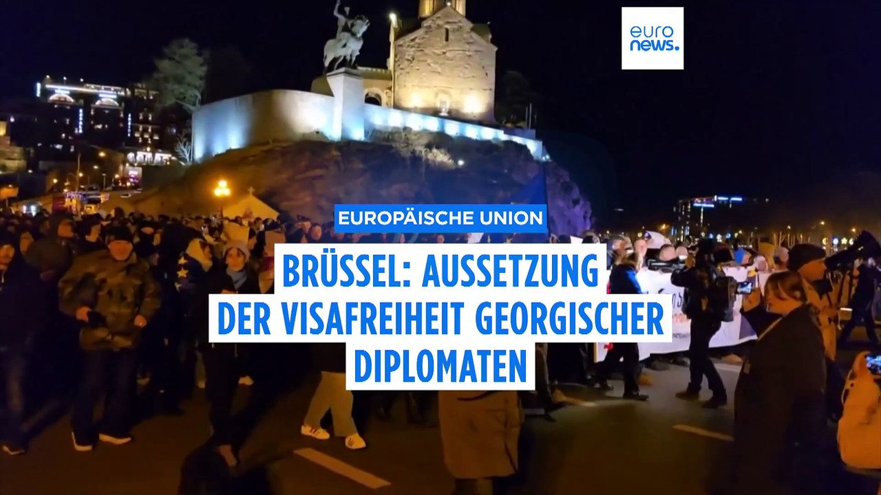 Brüssel setzt angesichts anhaltender Proteste die Visumfreiheit für georgische Diplomaten aus