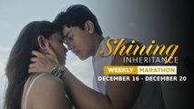 Shining Inheritance: Weekly Marathon | December 16 - December 20, 2024