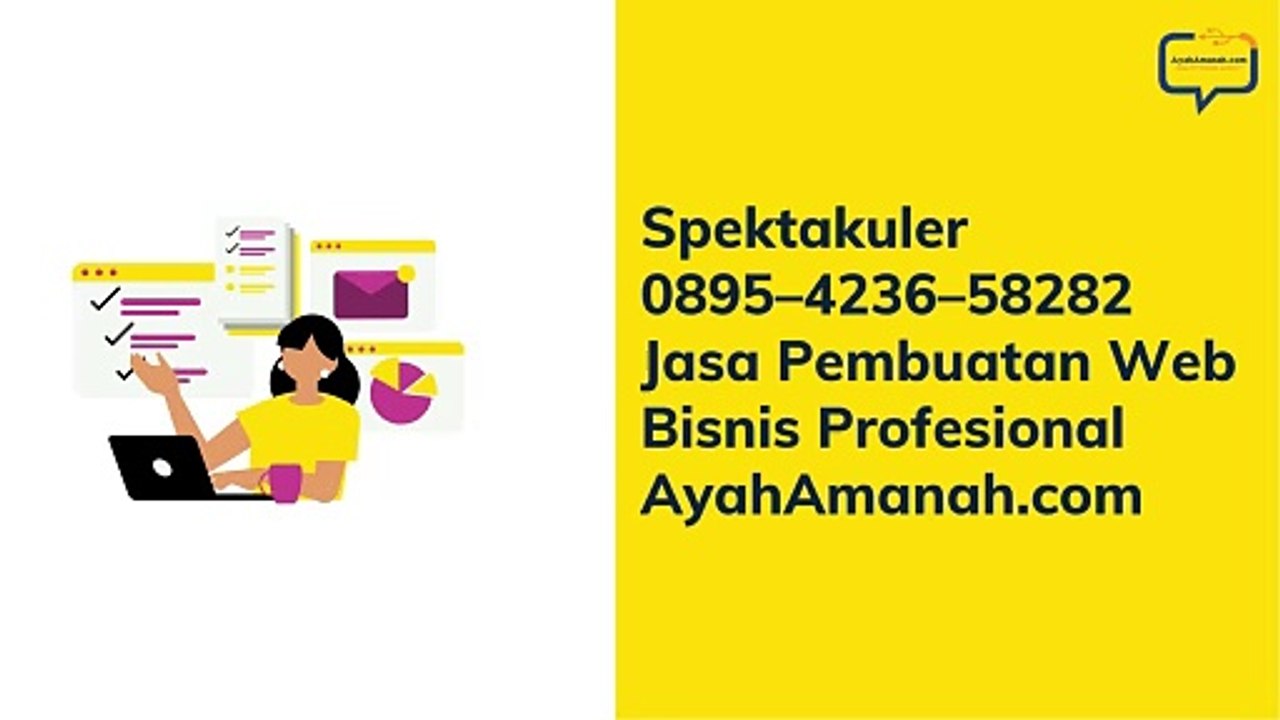 Melejit 0895–4236–58282 Jasa Pembuatan Website Bisnis Profesional AyahAmanah.com