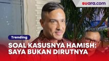 Sempat Viral Hingga Bikin Nama Baiknya Tercoreng, Hamish Daud Pastikan Tak Urus Gaji Karyawan: Saya Bukan Dirutnya